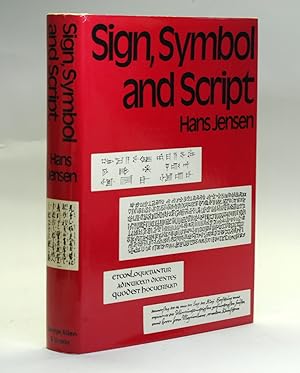 Seller image for Sign, symbol and script: An account of man's efforts to write An Account of Man's Efforts to Write for sale by Arches Bookhouse