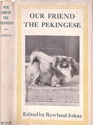 Image du vendeur pour Our Friend The Pekingese mis en vente par The Cary Collection