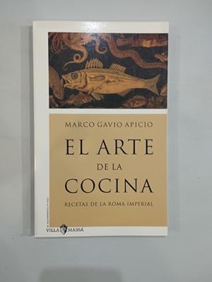 Immagine del venditore per El arte de la cocina. De re coquinaria. Recetas de la roma imperial venduto da Saturnlia Llibreria