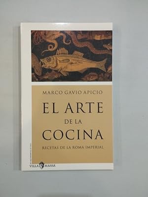 Immagine del venditore per El arte de la cocina. De re coquinaria. Recetas de la roma imperial venduto da Saturnlia Llibreria