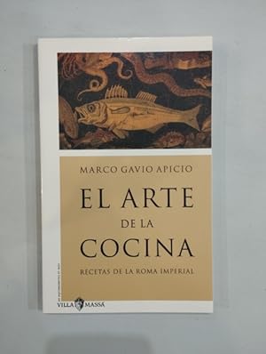 Immagine del venditore per El arte de la cocina. De re coquinaria. Recetas de la roma imperial venduto da Saturnlia Llibreria