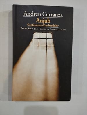 Seller image for Anjub. Confessions d'un bandoler for sale by Saturnlia Llibreria