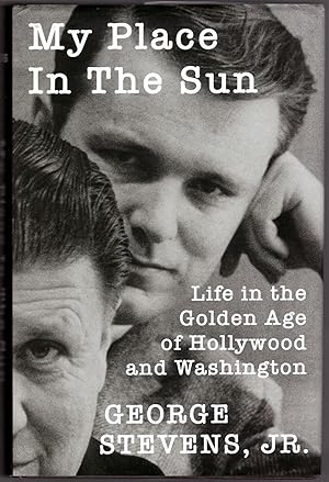 My Place in the Sun: Life in the Golden Age of Hollywood and Washington