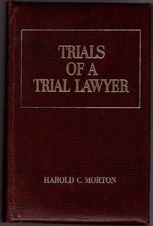 Trials of a Trial Lawyer