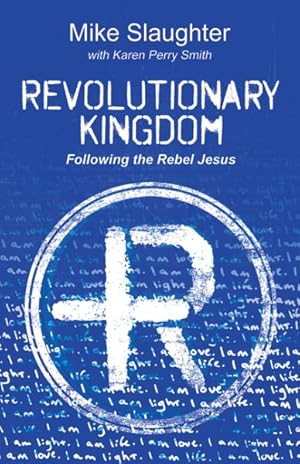 Imagen del vendedor de Revolutionary Kingdom : Following the Rebel Jesus a la venta por GreatBookPrices