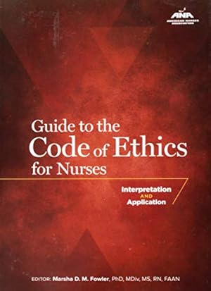 Imagen del vendedor de Guide to the Code of Ethics for Nurses: Interpretation and Application (American Nurses Association) a la venta por Reliant Bookstore