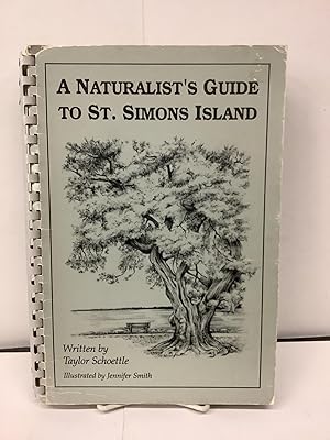 A Naturalist's Guide to St. Simons Island