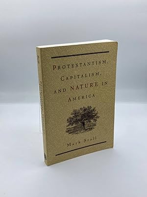 Bild des Verkufers fr Protestantism, Capitalism, and Nature in America zum Verkauf von True Oak Books