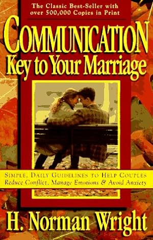 Seller image for Communication: Key to Your Marriage for sale by Reliant Bookstore