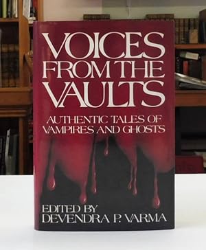 Bild des Verkufers fr Voices From the Vaults. Authentic Tales of Vampires and Ghosts zum Verkauf von Back Lane Books