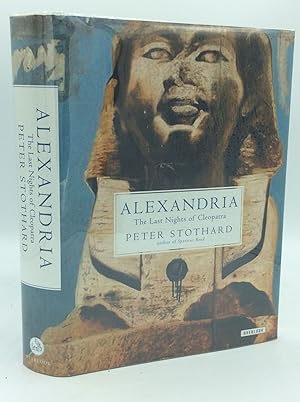 Imagen del vendedor de ALEXANDRIA: The Last Nights of Cleopatra a la venta por Kubik Fine Books Ltd., ABAA