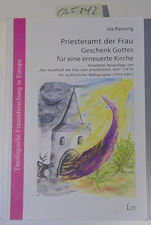 Bild des Verkufers fr Priesteramt der Frau - Geschenk Gottes fr eine erneuerte Kirche. Theologische Frauenforschung in Europa, Band 7 zum Verkauf von Antiquariat Trger