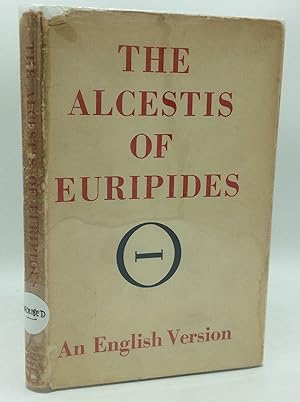 THE ALCESTIS OF EURIPIDES