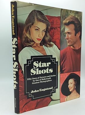 STAR SHOTS: Fifty Years of Pictures and Stories by One of Hollywood's Greatest Photographers