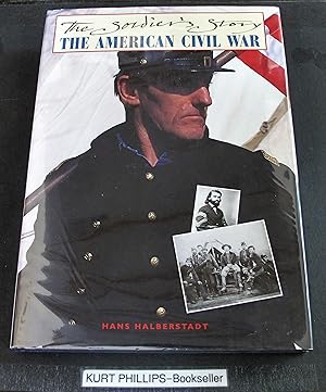 Seller image for The American Civil War: The Soldier's Story for sale by Kurtis A Phillips Bookseller