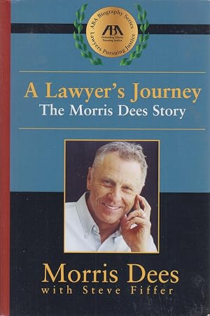 Bild des Verkufers fr A Lawyer's Journey : The Morris Dees Story zum Verkauf von Robinson Street Books, IOBA
