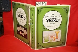 Seller image for The Complete Book of McKee Glass for sale by Princeton Antiques Bookshop