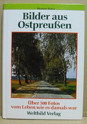 Seller image for Bilder aus Ostpreuen. Eine Bilddokumentation. (Drfler Zeitgeschichte) for sale by Nicoline Thieme