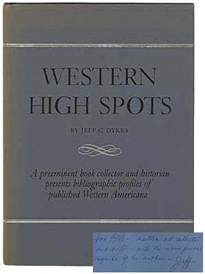 Seller image for Western High Spots: Reading and Collecting Guides for sale by Yesterday's Muse, ABAA, ILAB, IOBA