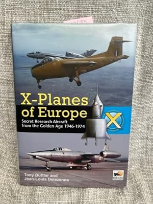 Image du vendeur pour X-Planes of Europe: Military Prototype Aircraft from the Golden Age 1945-1974 mis en vente par Anytime Books