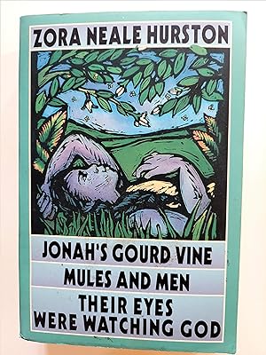 Imagen del vendedor de Jonah's Gourd Vine, 1934; Mules and Men, 1935; Their Eyes Were watching God, 1937. a la venta por Bookish Me