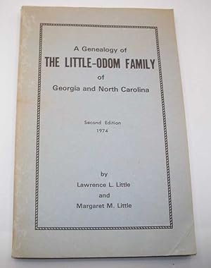 Seller image for A Genealogy of the Little-Odom Family of Georgia and North Carolina for sale by Easy Chair Books