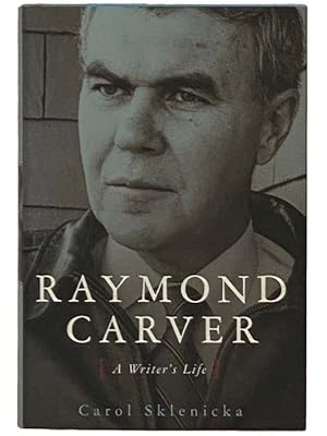 Imagen del vendedor de Raymond Carver: A Writer's Life a la venta por Yesterday's Muse, ABAA, ILAB, IOBA