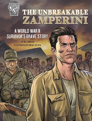 Image du vendeur pour The Unbreakable Zamperini: A World War II Survivor's Brave Story (Paperback or Softback) mis en vente par BargainBookStores