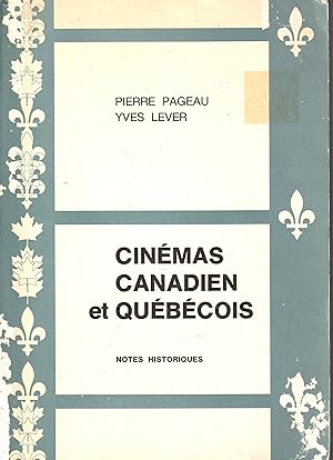 Cinémas canadien et québécois Notes historiques