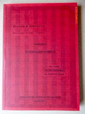 Seller image for Naturdialektik Heute - Aus Anlass des 100. Todestages von Friedrich Engels. (= System und Struktur, Sonderband 2, Band III, Heft 1) for sale by Krull GmbH