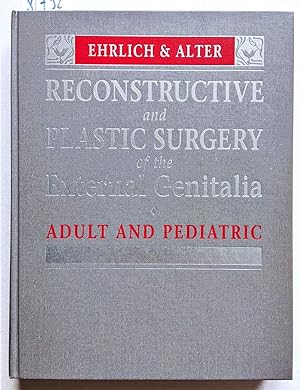 Seller image for econstructive and Plastic Surgery of the External Genitalia. Adult and Pediatric. for sale by Versandantiquariat Kerstin Daras