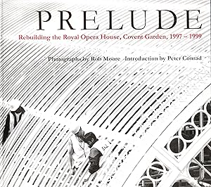 Pelude Rebuilding the Royal Opera House, Covent Garden, 1997-1999