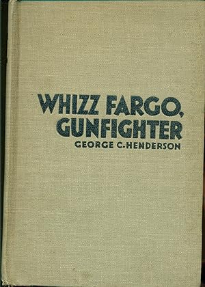 Image du vendeur pour Whizz Fargo, Gunfighter mis en vente par Don's Book Store