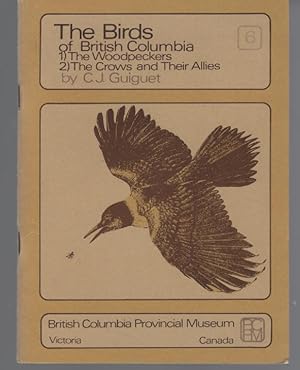 Bild des Verkufers fr The Birds Of British Columbia (1) The Woodpeckers (2) Crows and Their Allies zum Verkauf von Turn-The-Page Books