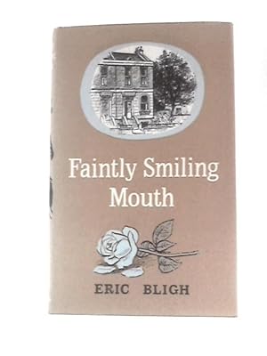 Imagen del vendedor de Faintly Smiling Mouth a la venta por World of Rare Books