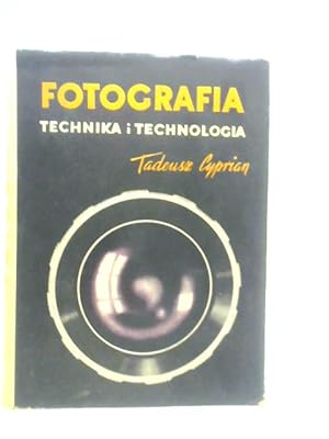 Imagen del vendedor de Fotografia Technika Technologia a la venta por World of Rare Books