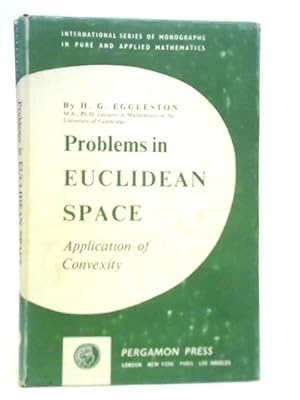 Bild des Verkufers fr Problems in Euclidean Space: Application of Convexity The Adams Prize Essay of the University of Cambridge 1955-6 zum Verkauf von World of Rare Books