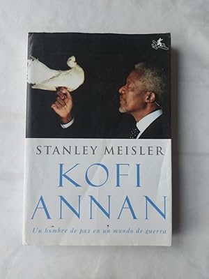 Bild des Verkufers fr Kofi Annan. Un hombre de paz en un mundo de guerra zum Verkauf von Libros Ambig