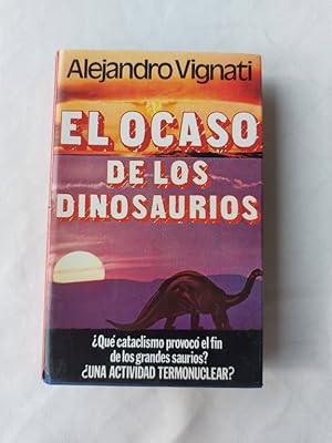 Imagen del vendedor de El ocaso de los dinosaurios a la venta por Libros Ambig