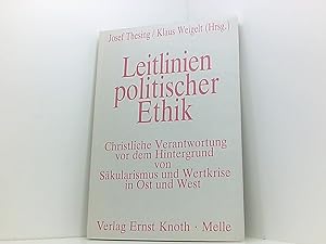 Immagine del venditore per Leitlinien politischer Ethik. Christliche Verantwortung vor dem Hintergrund von Skularismus und Wertkrise in Ost und West christliche Verantwortung vor dem Hintergrund von Skularismus und Wertkrise in Ost und West venduto da Book Broker