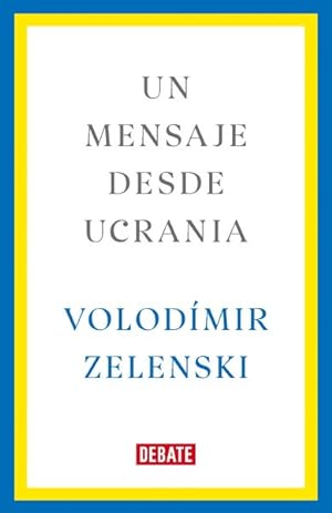 Imagen del vendedor de Un mensaje desde Ucrania/ A Message from Ukraine -Language: spanish a la venta por GreatBookPrices