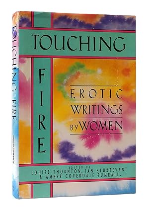 Image du vendeur pour TOUCHING FIRE: EROTIC WRITINGS BY WOMEN mis en vente par Rare Book Cellar