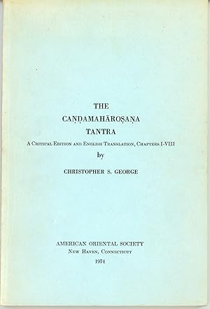 The Ca amah ro a a Tantra, Chapters I-VIII. A Critical Edition and English Translation. American ...