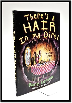 Bild des Verkufers fr There's a Hair in My Dirt!: A Worm's Story zum Verkauf von Blind-Horse-Books (ABAA- FABA)