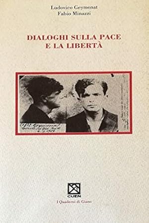 Image du vendeur pour Dialoghi sulla pace e la libert. mis en vente par FIRENZELIBRI SRL