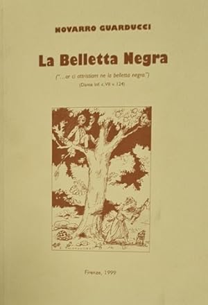 Bild des Verkufers fr La Belletta Negra. zum Verkauf von FIRENZELIBRI SRL