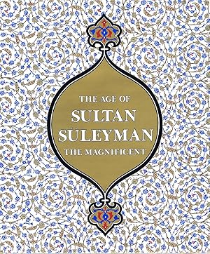 Imagen del vendedor de The Age Of Sultan Suleyman the Magnificent a la venta por Round Table Books, LLC