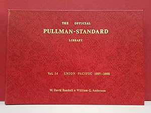 Immagine del venditore per The Official Pullman-Standard Library, Vol. 14: Union Pacific, 1937-1958 venduto da Moe's Books