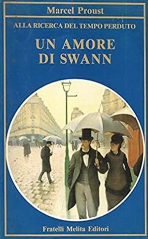 Image du vendeur pour Un amore di Swann. Alla ricerca del Tempo perduto. mis en vente par FIRENZELIBRI SRL