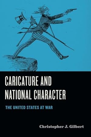 Seller image for Caricature and National Character : The United States at War for sale by AHA-BUCH GmbH